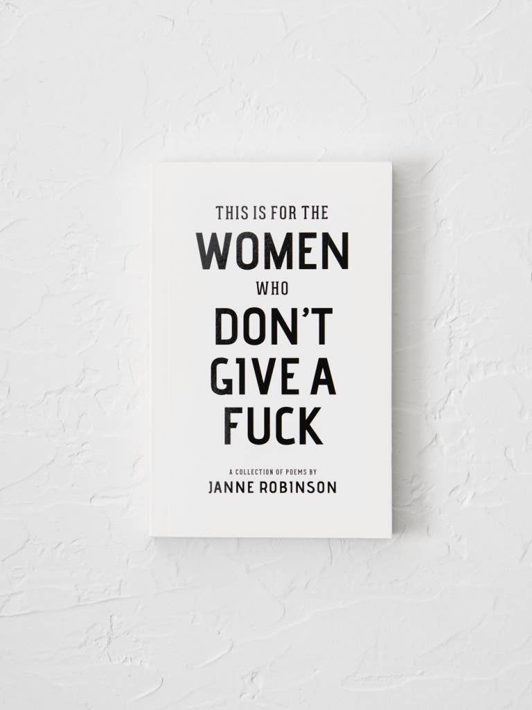This Is For The Women Who Don't Give A Fuck - book - Sugar River Shoppe
