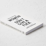 This Is For The Women Who Don't Give A Fuck - book - Sugar River Shoppe