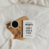 This Is For The Women Who Don't Give A Fuck - book - Sugar River Shoppe