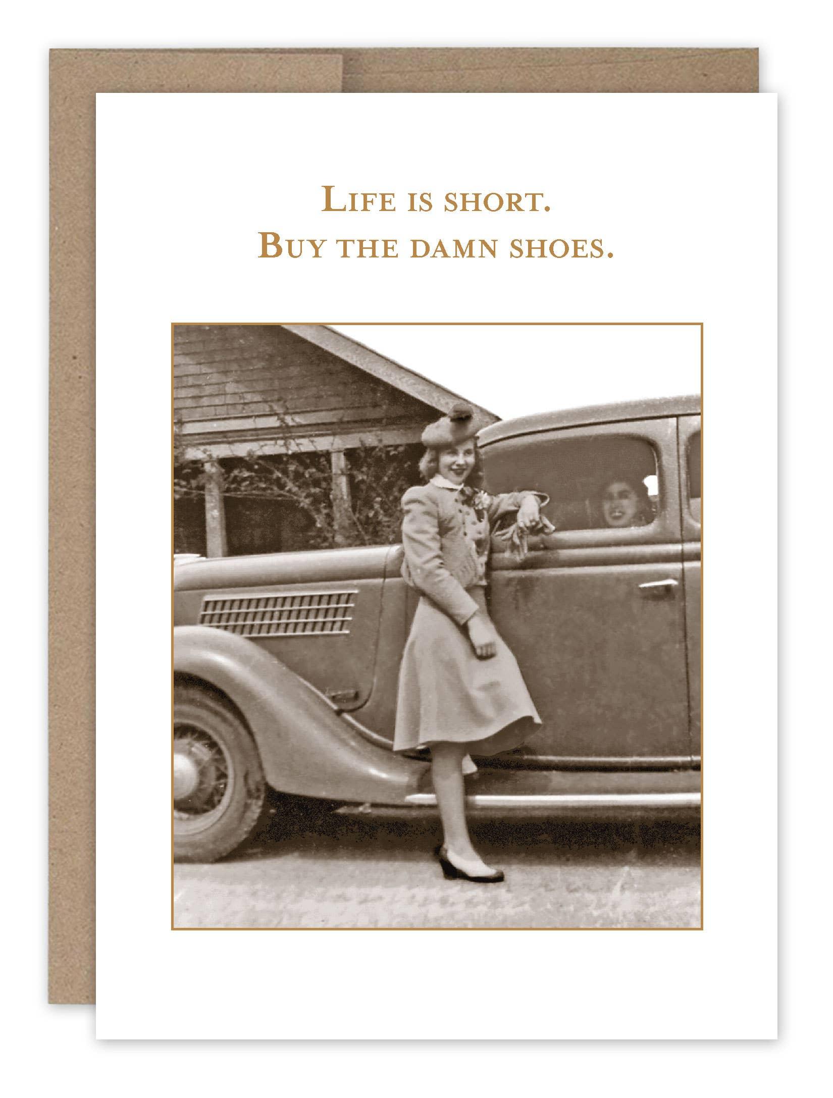 Buy The Damn Shoes Birthday Card - Sugar River Shoppe