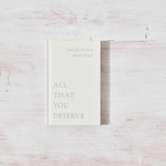 All That You Deserve - book - Thought Catalog - 9781949759433 - Sugar River Shoppe - 