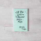 All The Letters I Should Have Sent - book - Thought Catalog - 9781945796623 - Sugar River Shoppe - 