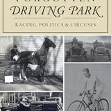 Rockford's Forgotten Driving Park - Sugar River Shoppe