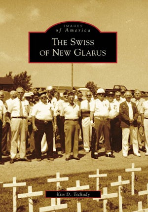 The Swiss of New Glarus - Sugar River Shoppe