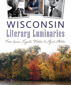 Wisconsin Literary Luminaries - Sugar River Shoppe