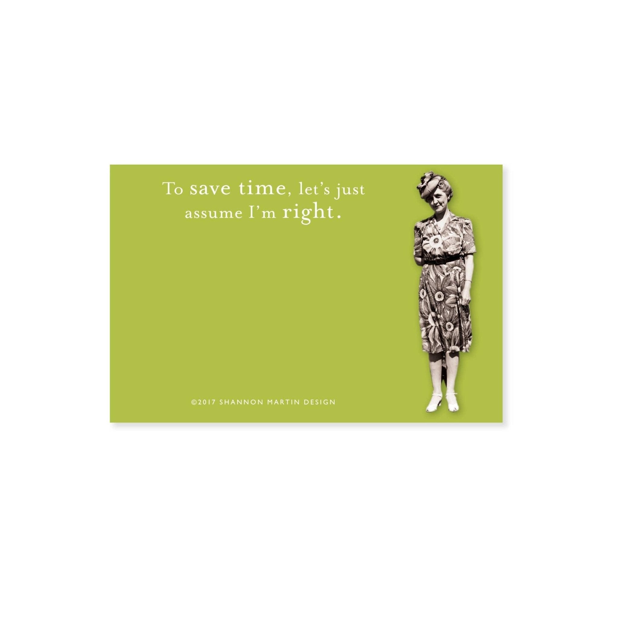Assume I'm Right Sticky Note - Shannon Martin Design - 737491240508 - Sugar River Shoppe - 