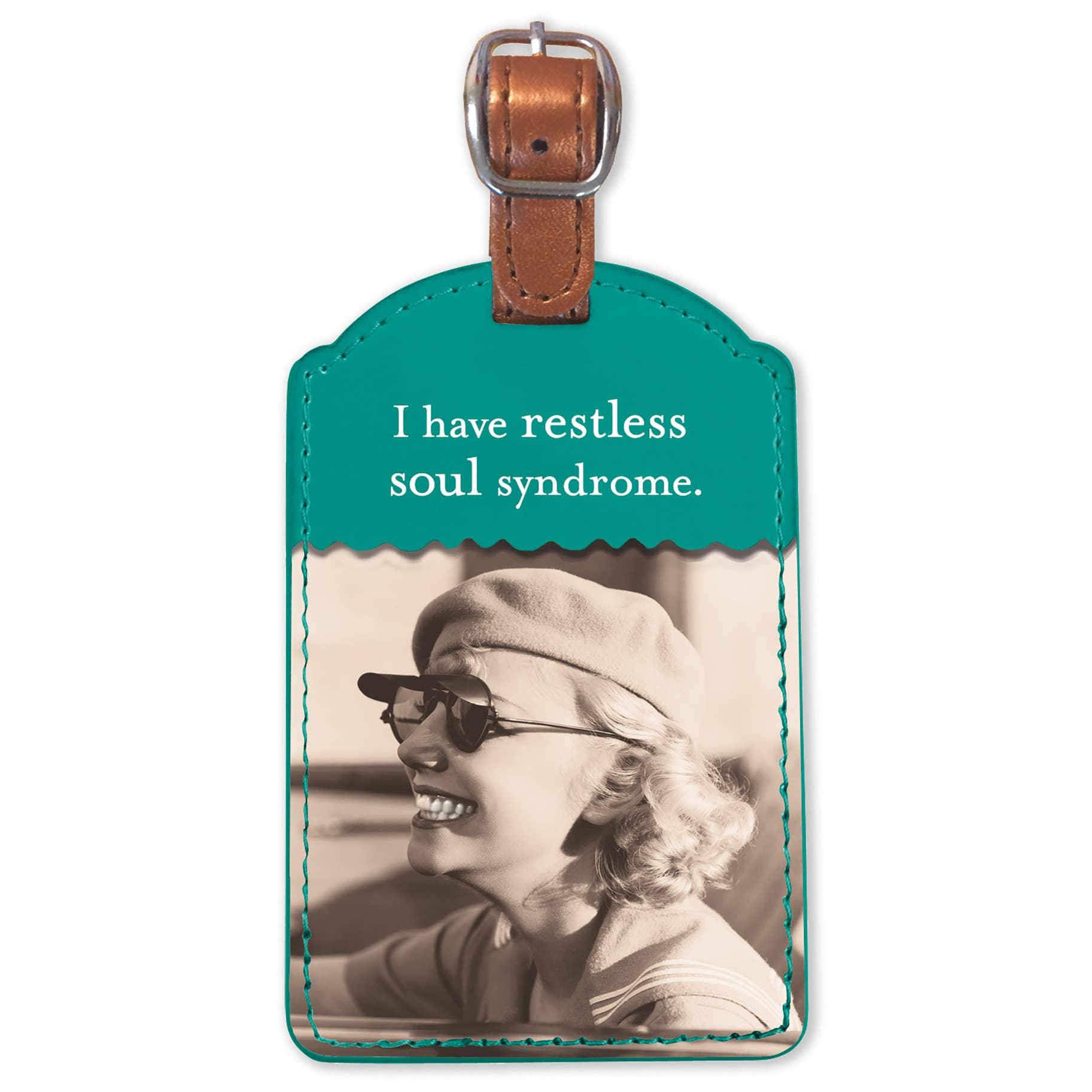 Restless Soul Syndrome Luggage Tag - Sugar River Shoppe