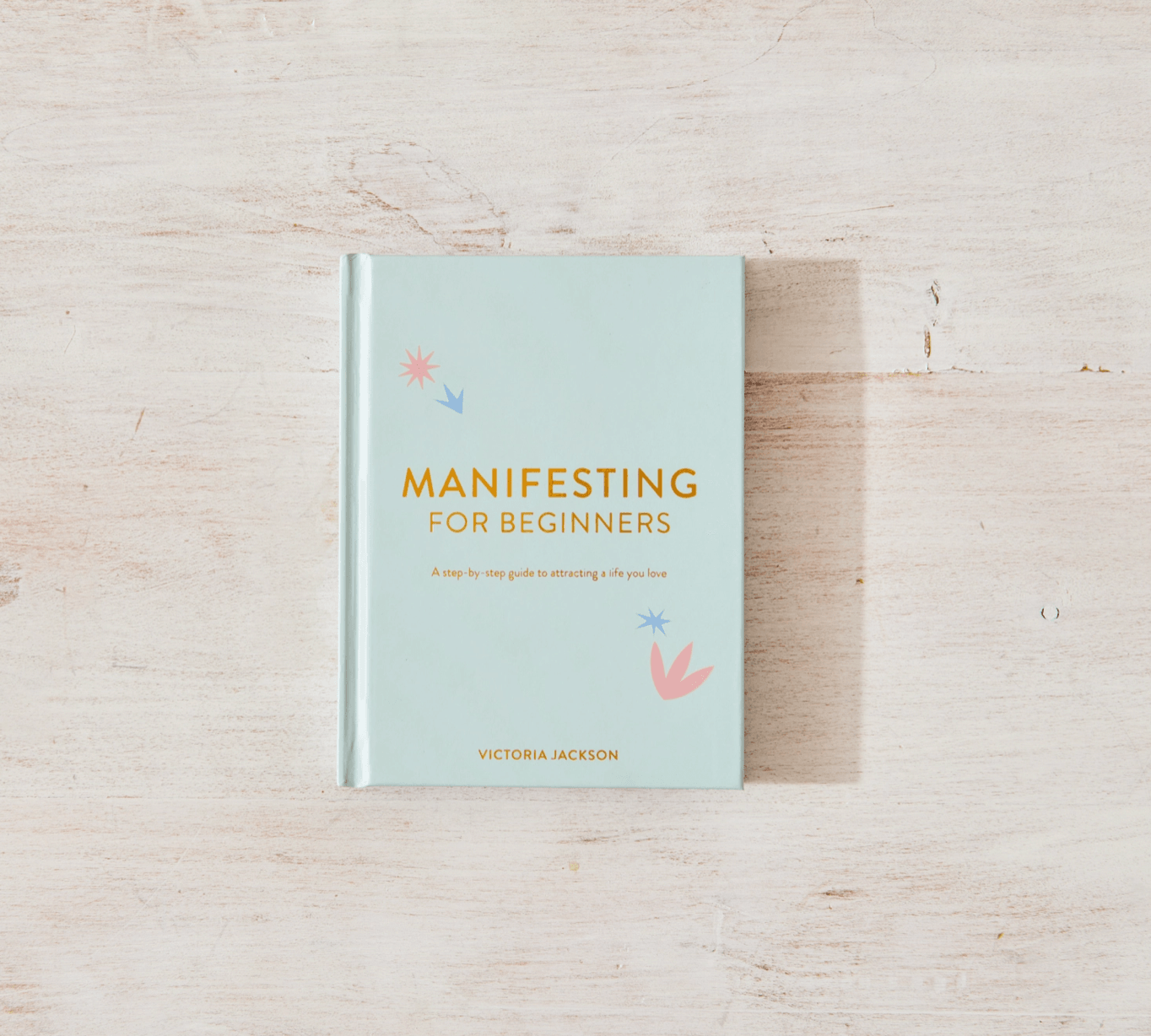 Manifesting For Beginners - book - Sugar River Shoppe