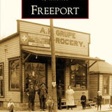 Freeport - Arcadia Publishing - 9780738560137 - Sugar River Shoppe - 