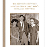 Good Old Days Birthday Card - Shannon Martin Design - 810098926157 - Sugar River Shoppe - 