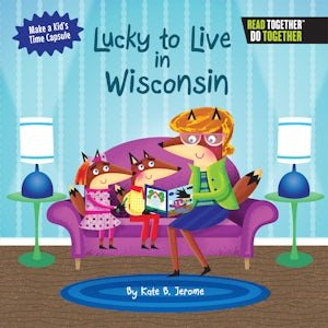Lucky to Live in Wisconsin - Arcadia Publishing - 9780738527871 - Sugar River Shoppe - 