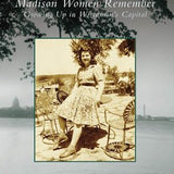 Madison Women Remember - Arcadia Publishing - 9780738540221 - Sugar River Shoppe - 