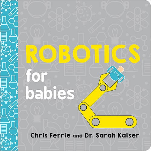 Robotics for Babies (BB) - Sourcebooks - 9781492671190 - Sugar River Shoppe - 