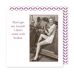 Don't Get Me Started Beverage Napkin - Sugar River Shoppe