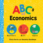 ABCs of Economics: Baby University Series (BB) - Sugar River Shoppe