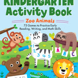 Kindergarten Activity Book: Zoo Animals - Sugar River Shoppe