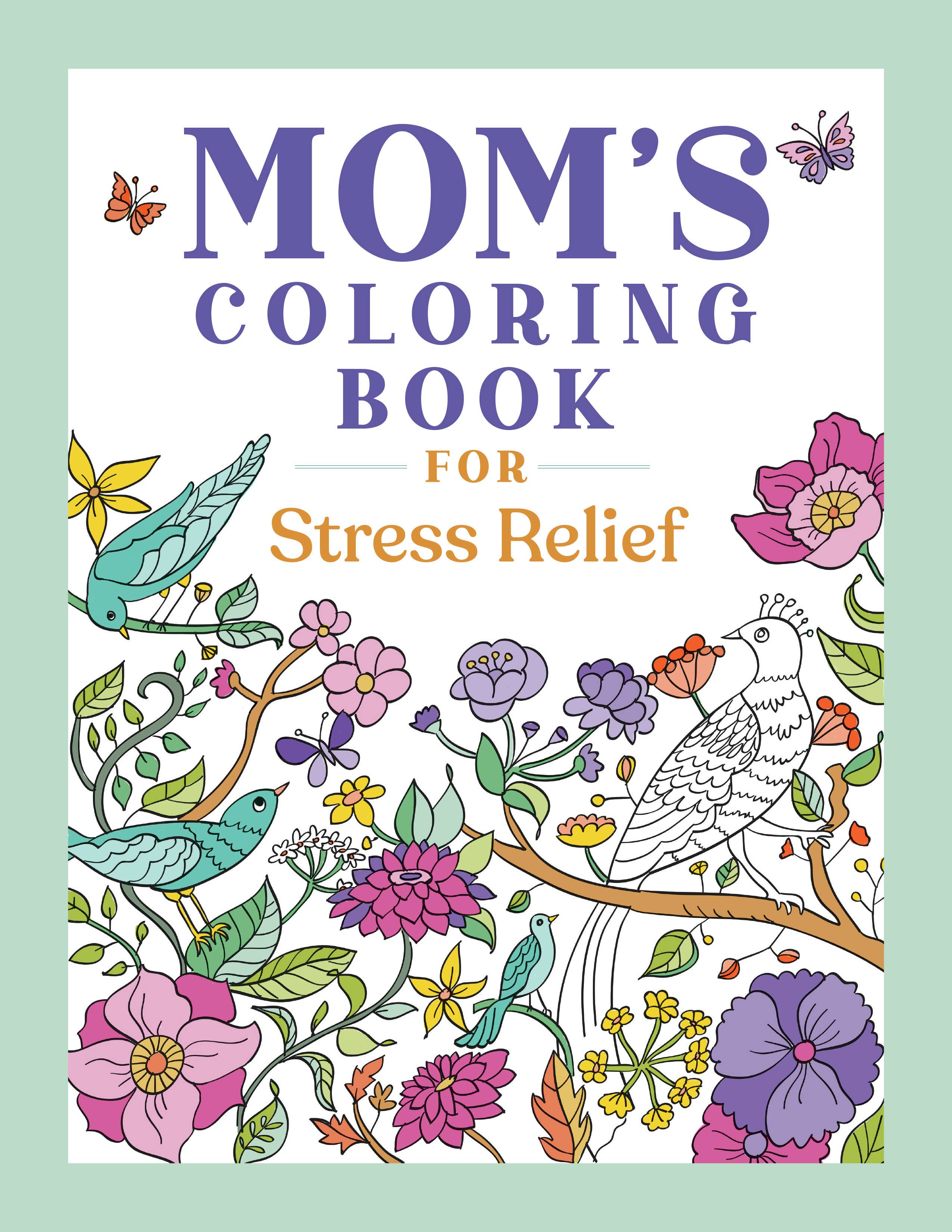 Mom's Coloring Book for Stress Relief - Sugar River Shoppe