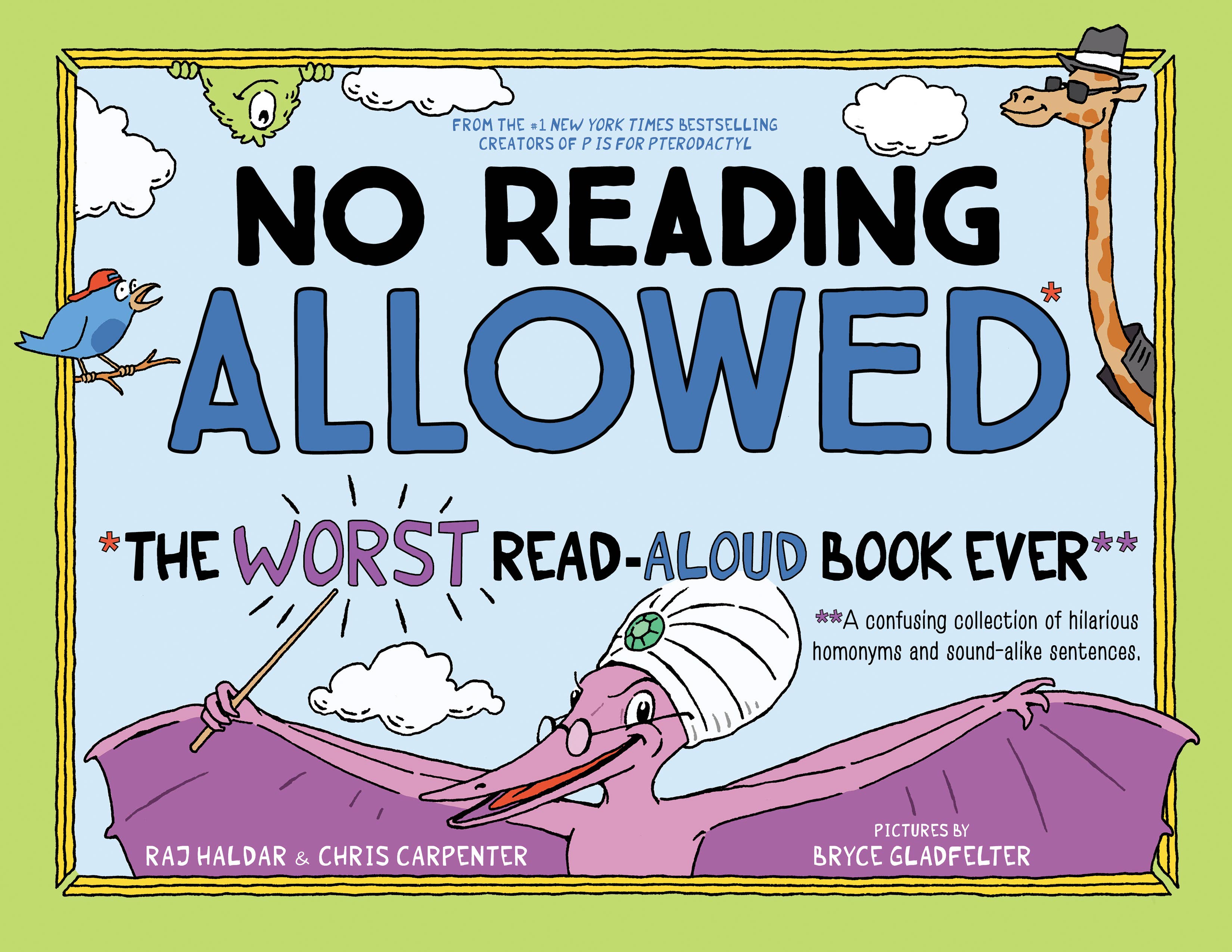 No Reading Allowed: The WORST Read-Aloud Book Ever (HC) - Sugar River Shoppe
