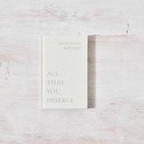 All That You Deserve - book - Sugar River Shoppe