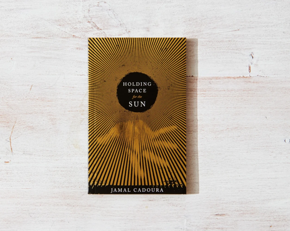 Holding Space For The Sun - book - Sugar River Shoppe