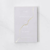 The Strength In Our Scars - book - Sugar River Shoppe