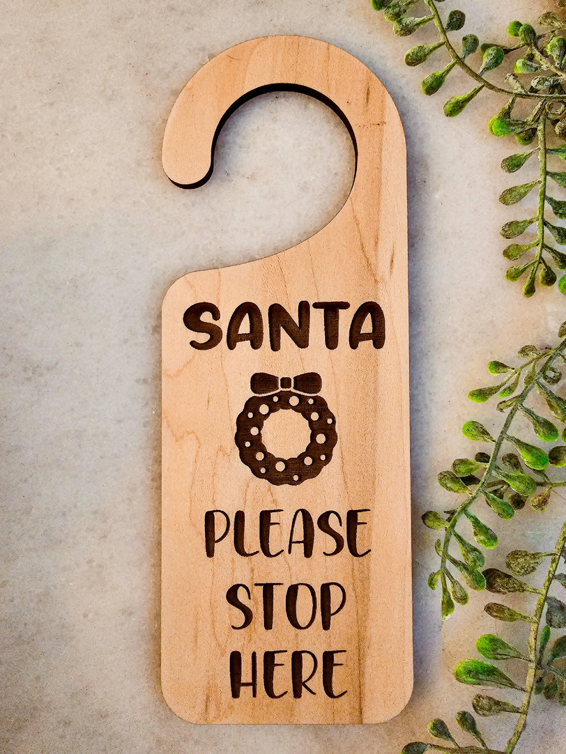 Doorknob Sign Santa Please Stop Here Holiday Christmas Decor - Sugar River Shoppe