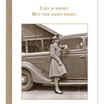 Buy The Damn Shoes Birthday Card - Sugar River Shoppe