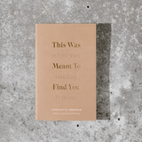 This Was Meant To Find You (When You Needed It Most) - book - Sugar River Shoppe