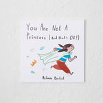 You Are Not A Princess (And That's Ok!) - Sugar River Shoppe